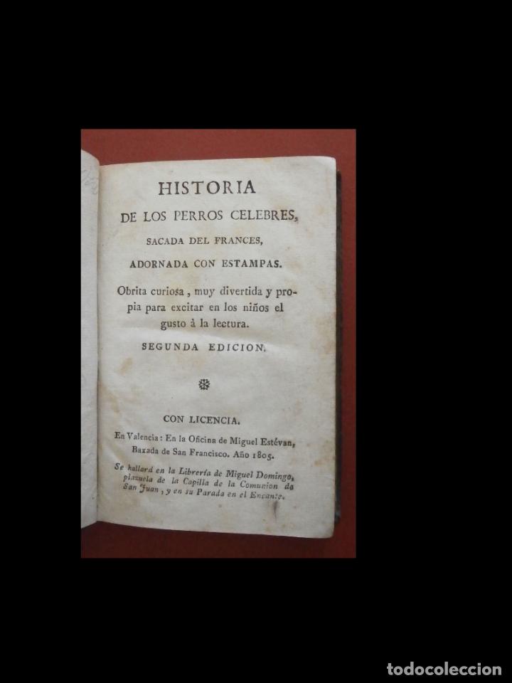 Libri antichi: Historia de los perros celebres sacada del franc&eacute;s, adornada con estampas.