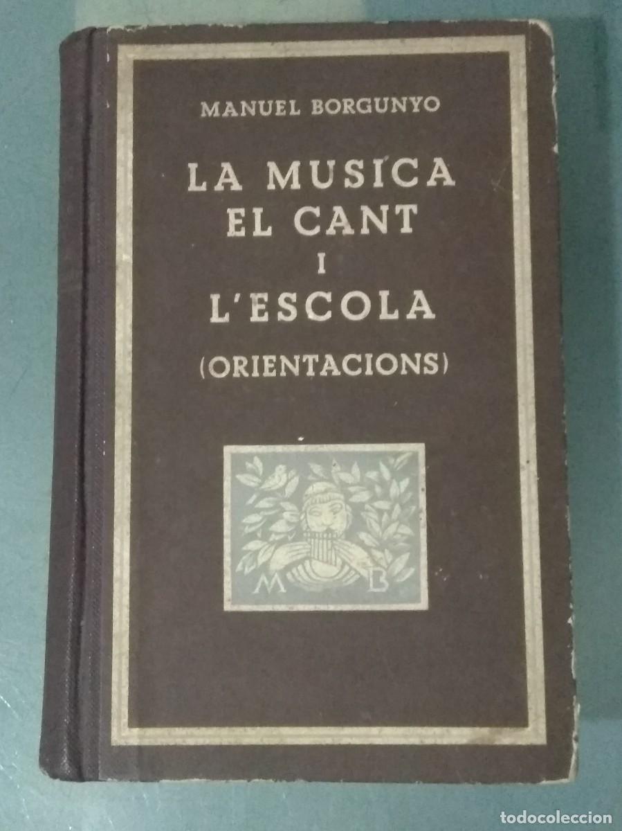 Libros antiguos: LA M&Uacute;SICA, EL CANT I LESCOLA - Foto 1