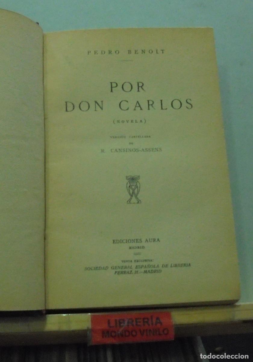 Libros antiguos: Por don Carlos. Pedro Benoit - Foto 2