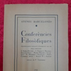 Libros antiguos: L-7248. CONFERÈNCIES FILOSÒFIQUES. ATENEU BARCELONÈS. BARCELONA, 1930. Lote 393149599