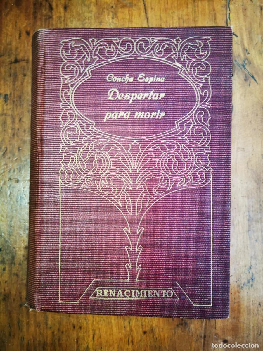 Libros antiguos: ESPINA, Concha. Despertar para morir: (Novela) - Foto 1