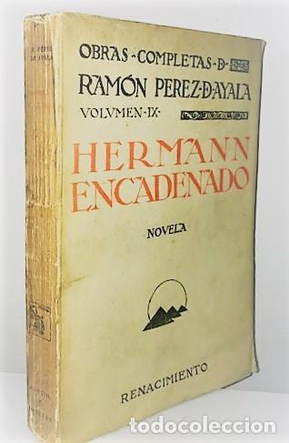 Libros antiguos: RAMON PEREZ DE AYALA ... HERMANN ENCADENADO ... 1924 - Foto 1