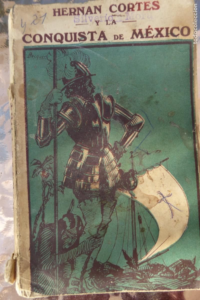 Libros antiguos: HERNAN CORT&Eacute;S Y LA CONQUISTA DE M&Eacute;XICO. - Foto 1
