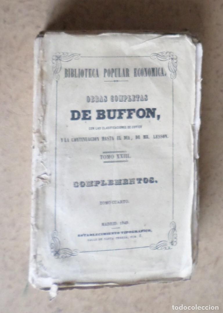 Libros antiguos: Obras completas DE BUFFON - COMPLEMENTOS - Tomo 4 - Madrid 1849 - Con grabados - Foto 1