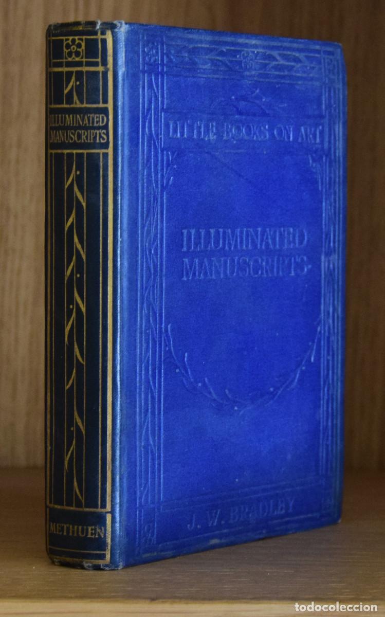 Libros antiguos: ILLUMINATED MANUSCRIPTS - John W. BRADLEY - Foto 2