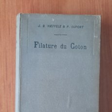 Libros antiguos: LIBRO FILATURE DU COTON J.B. HAEFFELE & P. DUPONT. Lote 394624624