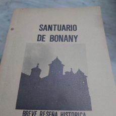 Libros antiguos: RVPR M 208 SANTUARIO DE BONANY BREVE RESEÑA HISTÓRICA. SEBASTIÁN RUBÍ DARDER 1980