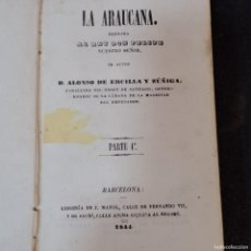 Libros antiguos: LA ARAUCANA - D. ALONSO DE ERCILLA Y ZÚÑIGA - BARCELONA - COMPLETO - 2 TOMOS - 1844 Y 1845 / 22.821