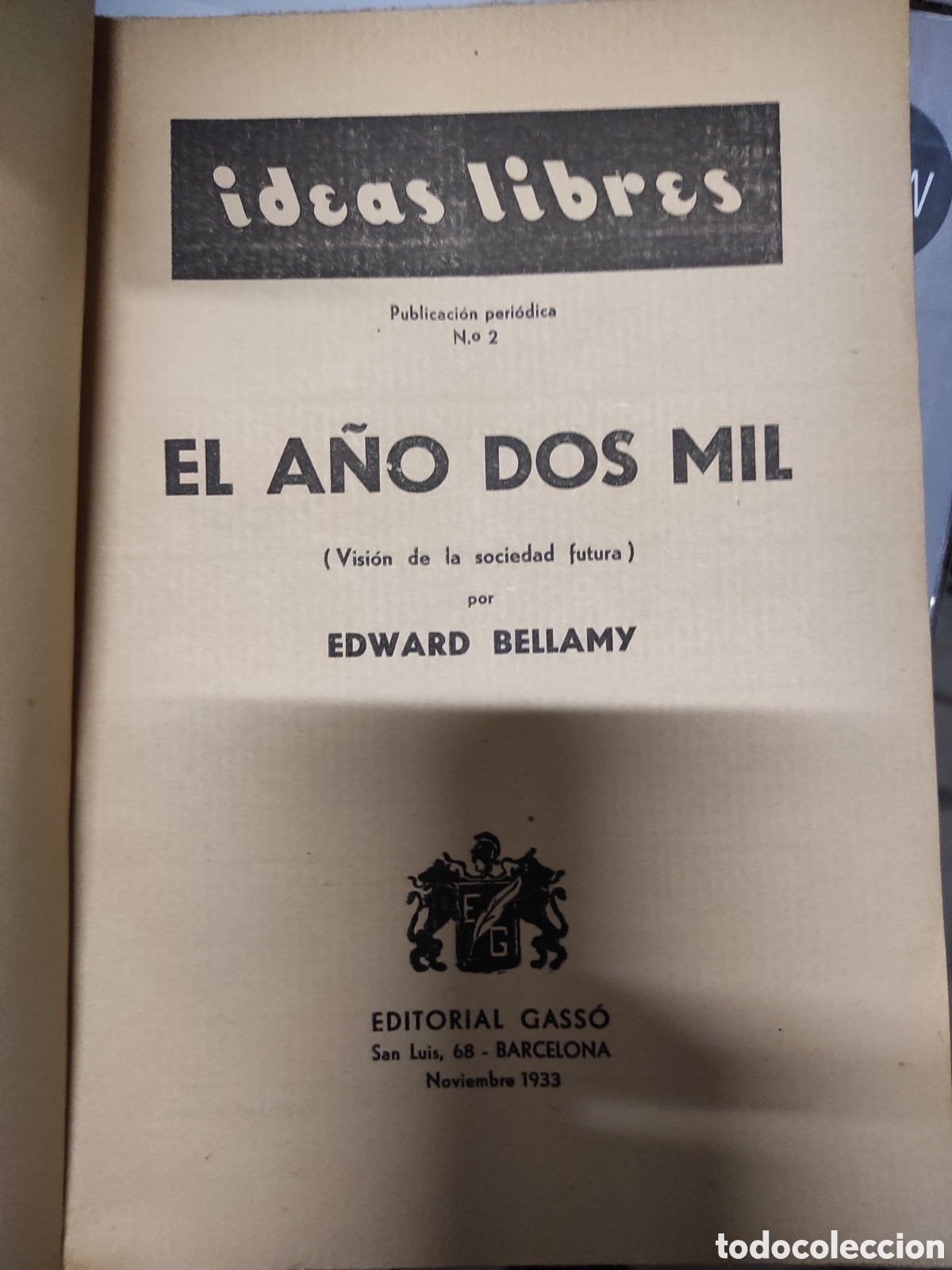 Libros antiguos: Ideas Libres de Edward Belllamy. A&ntilde;o 1933 - Foto 2