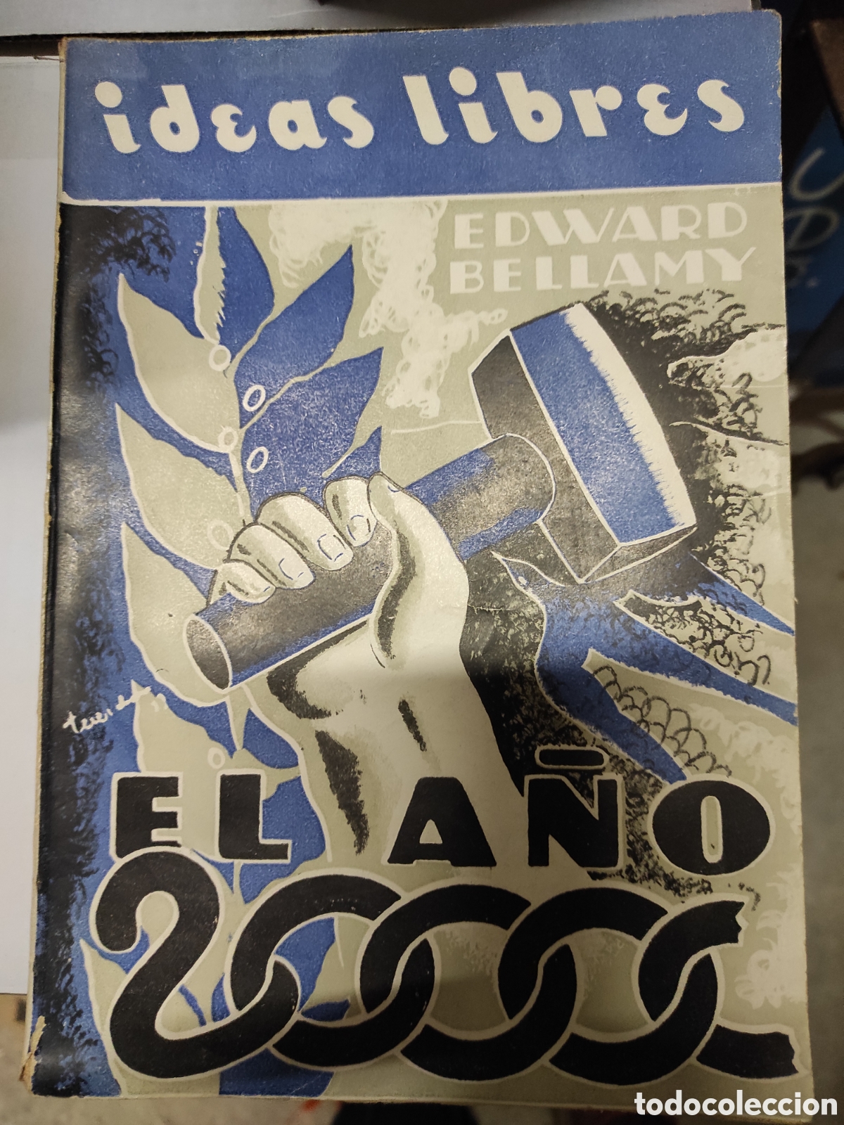 Libros antiguos: Ideas Libres de Edward Belllamy. A&ntilde;o 1933 - Foto 1