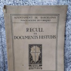 Libros antiguos: 1920. RECULL DE DOCUMENTS I ESTUDIS.. Lote 395360719
