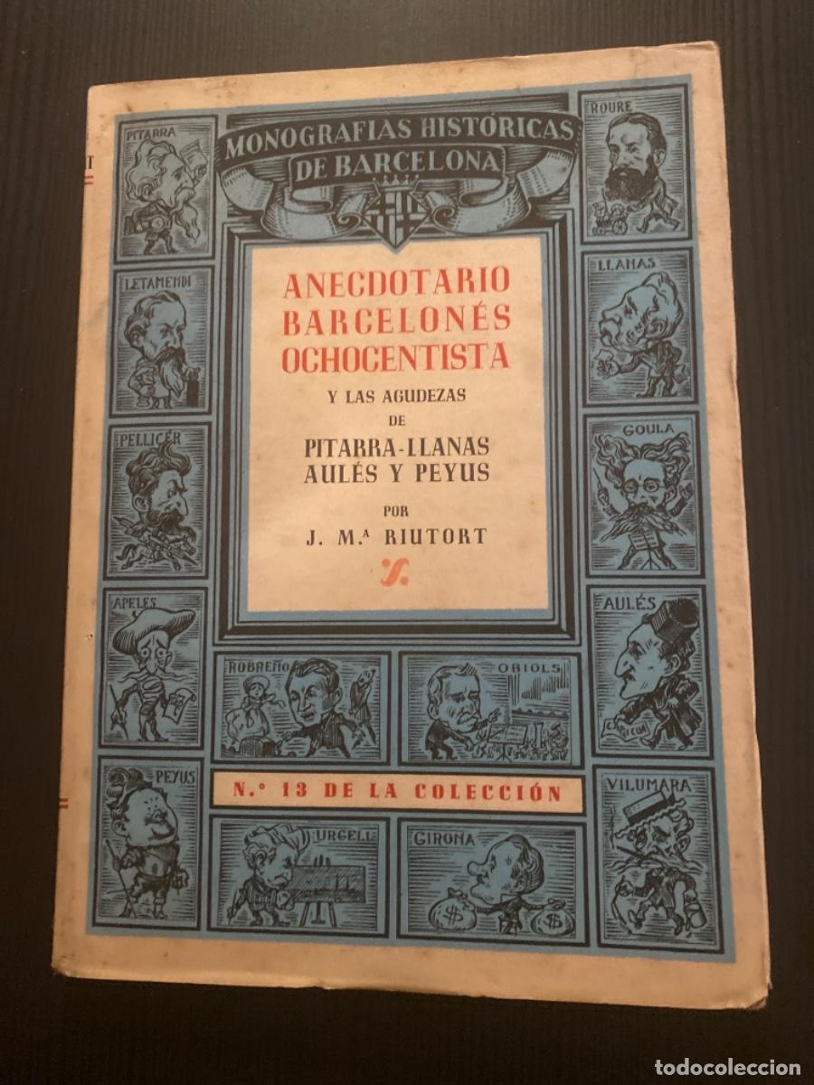 Libri antichi: Libro manografies historiques de Catalu&ntilde;a num 13 anecdotario barcelon&eacute;s ochocentista