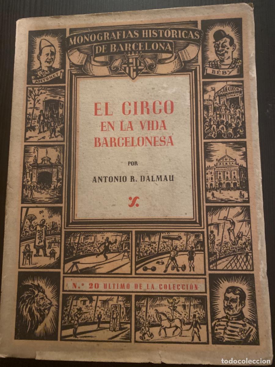 Libri antichi: Libro manografies historiques de Catalu&ntilde;a num 20 el circo en Barcelona