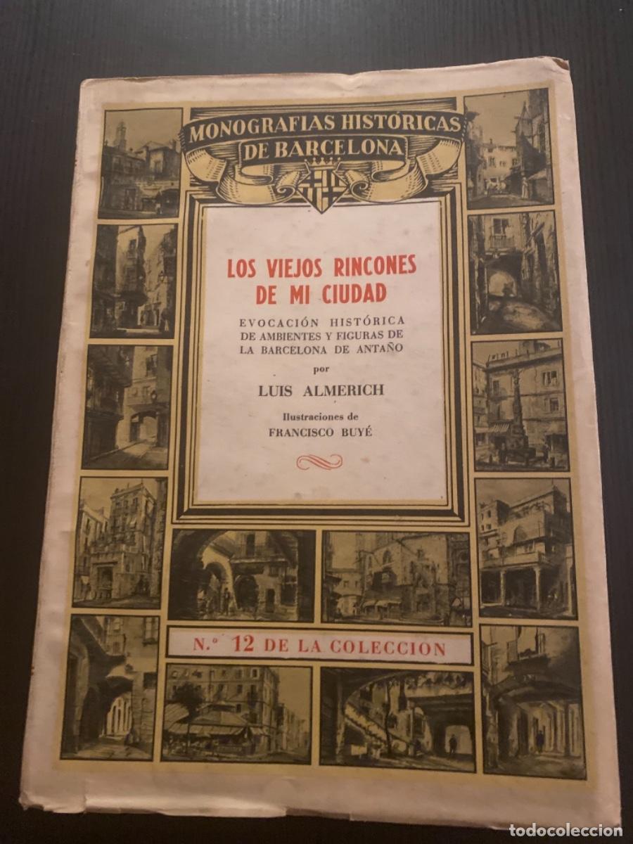 Libri antichi: Libro manografies historiques de Catalu&ntilde;a num 12 viejos rincones Barcelona
