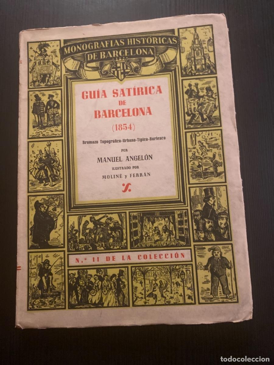 Libri antichi: Libro manografies historiques de Catalu&ntilde;a num 11 gu&iacute;a sat&iacute;rica Barcelona