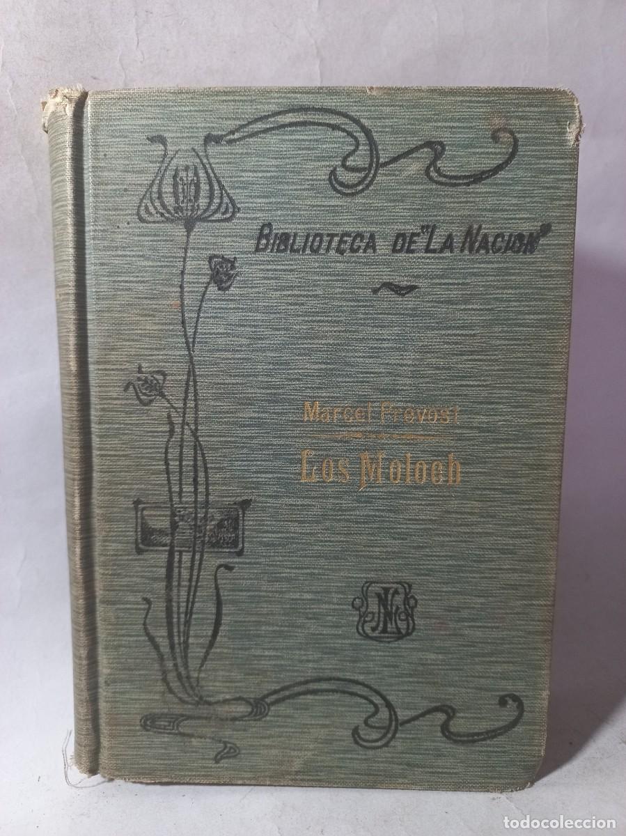 Libros antiguos: Marcel Pr&eacute;vost - Los Moloch - 1909 - Foto 1
