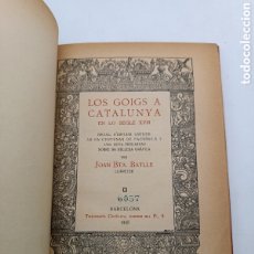 Libros antiguos: LOS GOIGS A CATALUNYA AL SEGLE XVIII 1925 PER JOAN BATLLE. Lote 396276594