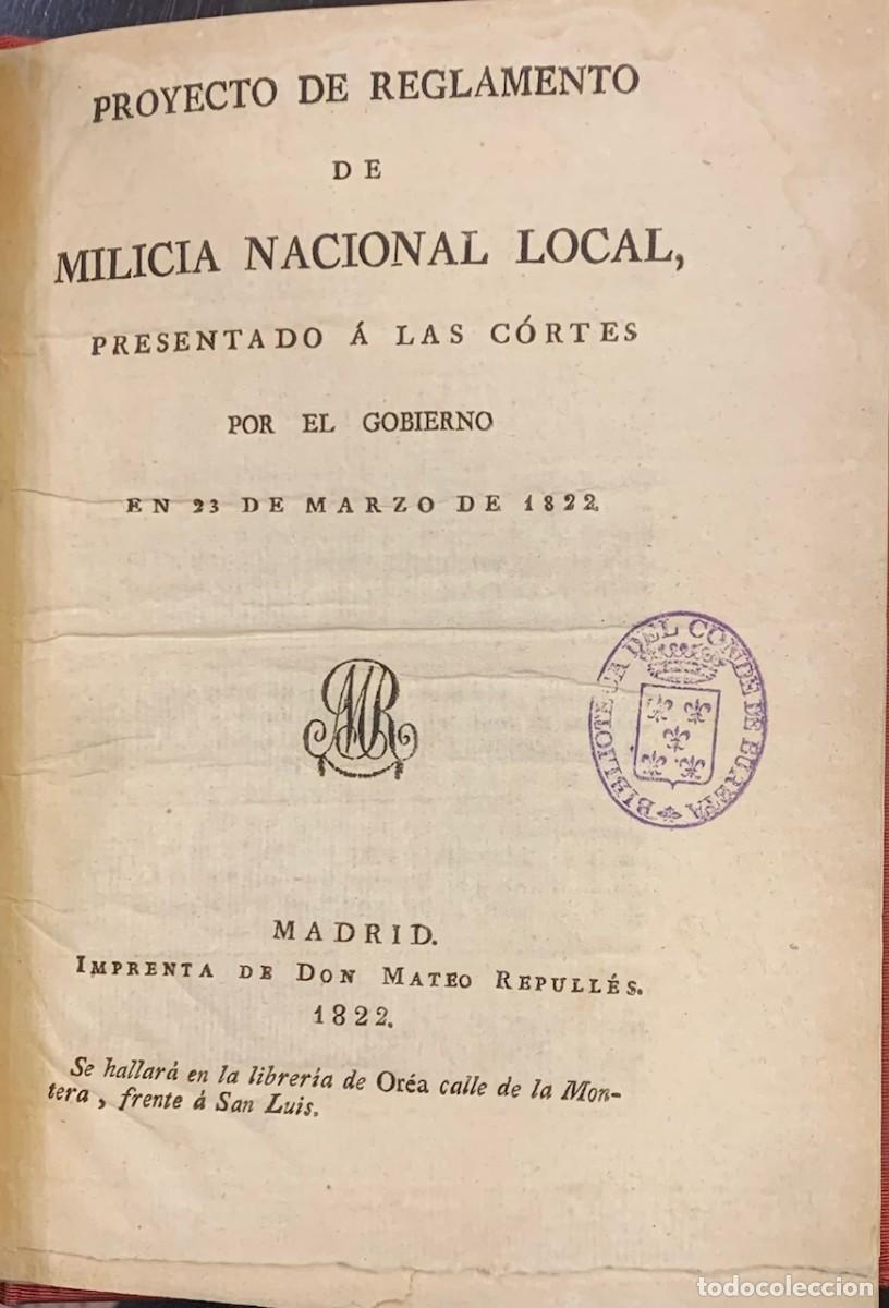 Old books: Proyecto de Reglamento de Milicia Nacional Local presentado a las Cortes por el Gobierno en 23 de Ma