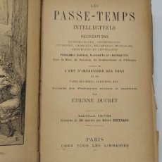 Libros antiguos: LE PASSE-TEMPS INTELLECTUELS - ÉTIENNE DUCRET (C. 1892)