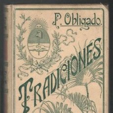 Libros antiguos: OBLIGADO, P: TRADICIONES ARGENTINAS. 1903