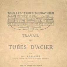 Libros antiguos: MANUAL DE TRABAJO DE TUBOS DE ACERO. TRAVAIL DES TUBES D´ACIER. ORIGINAL DE 1928.. Lote 397202174