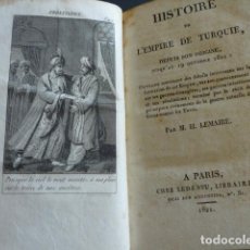Libros antiguos: HISTORIA DE TURQUIA PARIS 1821 M. H. LEMAIRE EN FRANCES. Lote 397977184