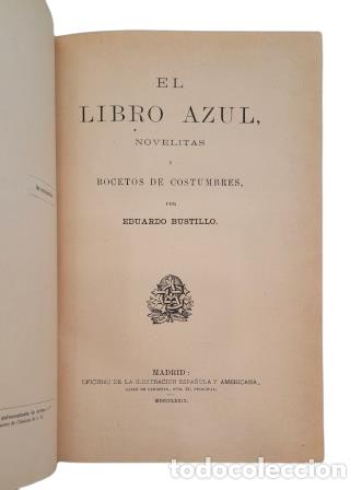 Libros antiguos: EL LIBRO AZUL. NOVELITAS.- EDUARDO BUSTILLO (1879) - Foto 2