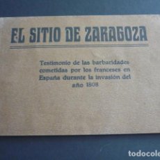 Libros antiguos: EL SITIO DE ZARAGOZA TESTIMONIO DE LAS BARBARIDADES COMETIDAS POR LOS FRANCESES EN 1808. Lote 398348824