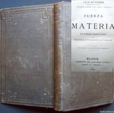 Libros antiguos: FUERZA Y MATERIA LUIS BÜCHNER. AÑO 1869. Lote 398413354
