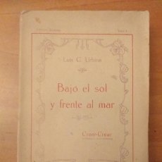 Libros antiguos: 1ª EDICIÓN - 1916 - BAJO EL SOL Y FRENTE EL MAR - LUIS G. URBINA - DEDICATORIA DEL AUTOR. Lote 398577669