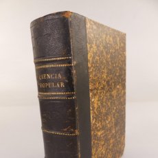 Libros antiguos: LIBRO CIENCIA POPULAR AÑO 1905. Lote 398685104