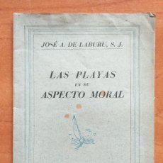 Libros antiguos: 1940 LAS PLAYAS EN SU ASPECTO MORAL - JOSE A. DE LABURU, S.J.. Lote 398775294