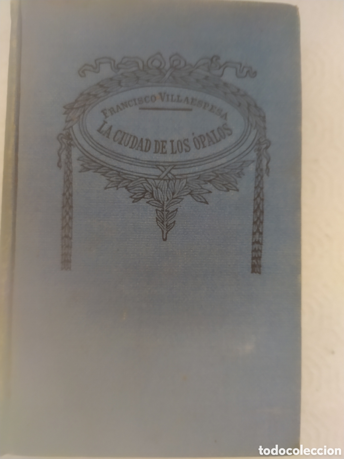 Libros antiguos: La ciudad de los &oacute;palos Francisco Villaespesa - Foto 1