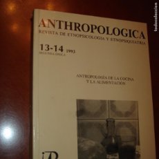 Libros antiguos: ANTROPOLOGÍA DE LA COCINA Y LA ALIMENTACIÓN. ÁNGEL AGUIRRE BAZTÁN. AÑO 1993.. Lote 399015294