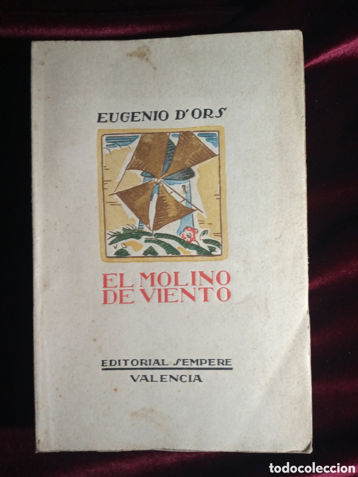 Libros antiguos: EL MOLINO DE VIENTO. EUGENIO DORS. Primera edici&oacute;n. - Foto 1