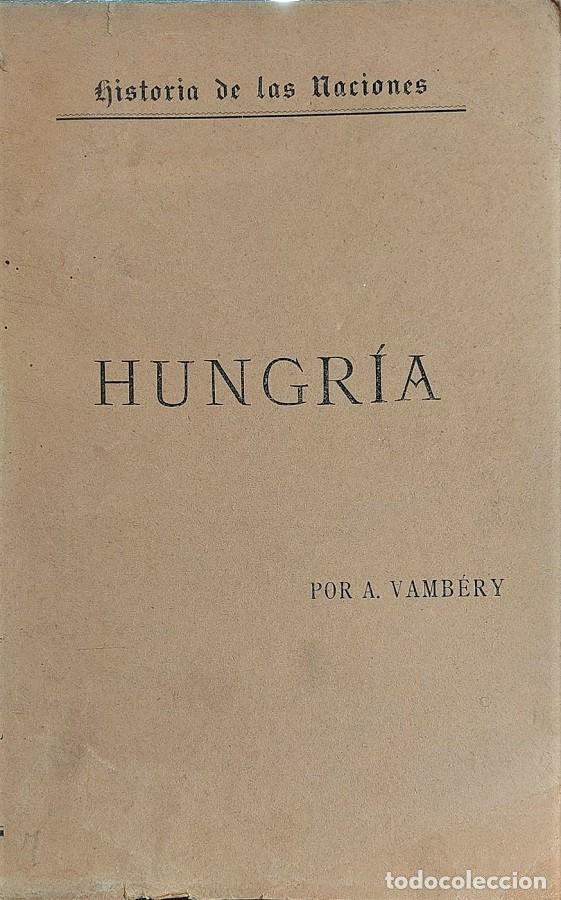 Libros antiguos: Historia de Hungr&iacute;a - Foto 1