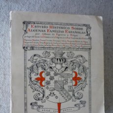 Libros antiguos: ESTUDIO HISTORICO SOBRE ALGUNAS FAMILIAS ESPAÑOLAS ALFONSO DE FIGUEROA Y MELGAR TOMO III. Lote 400026844