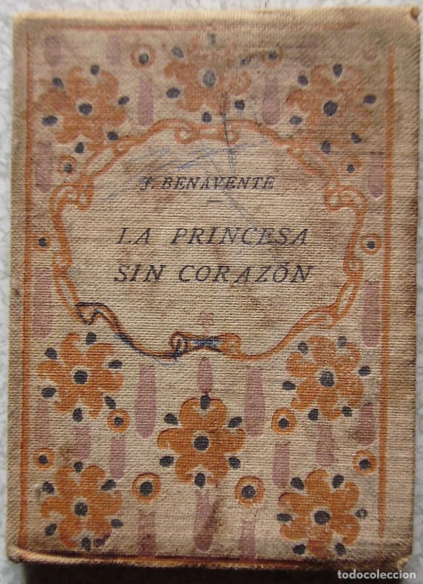 Libros antiguos: LA PRINCESA SIN CORAZON.JACINTO BENAVENTE...MINI LIBRO...1918 - Foto 1