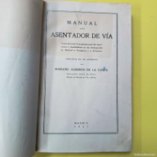 Libros antiguos: MANUAL DEL ASENTADOR DE VIA - POR MARIANO ALBERICH DE LA CAMPA - MADRID 1927. Lote 400359489