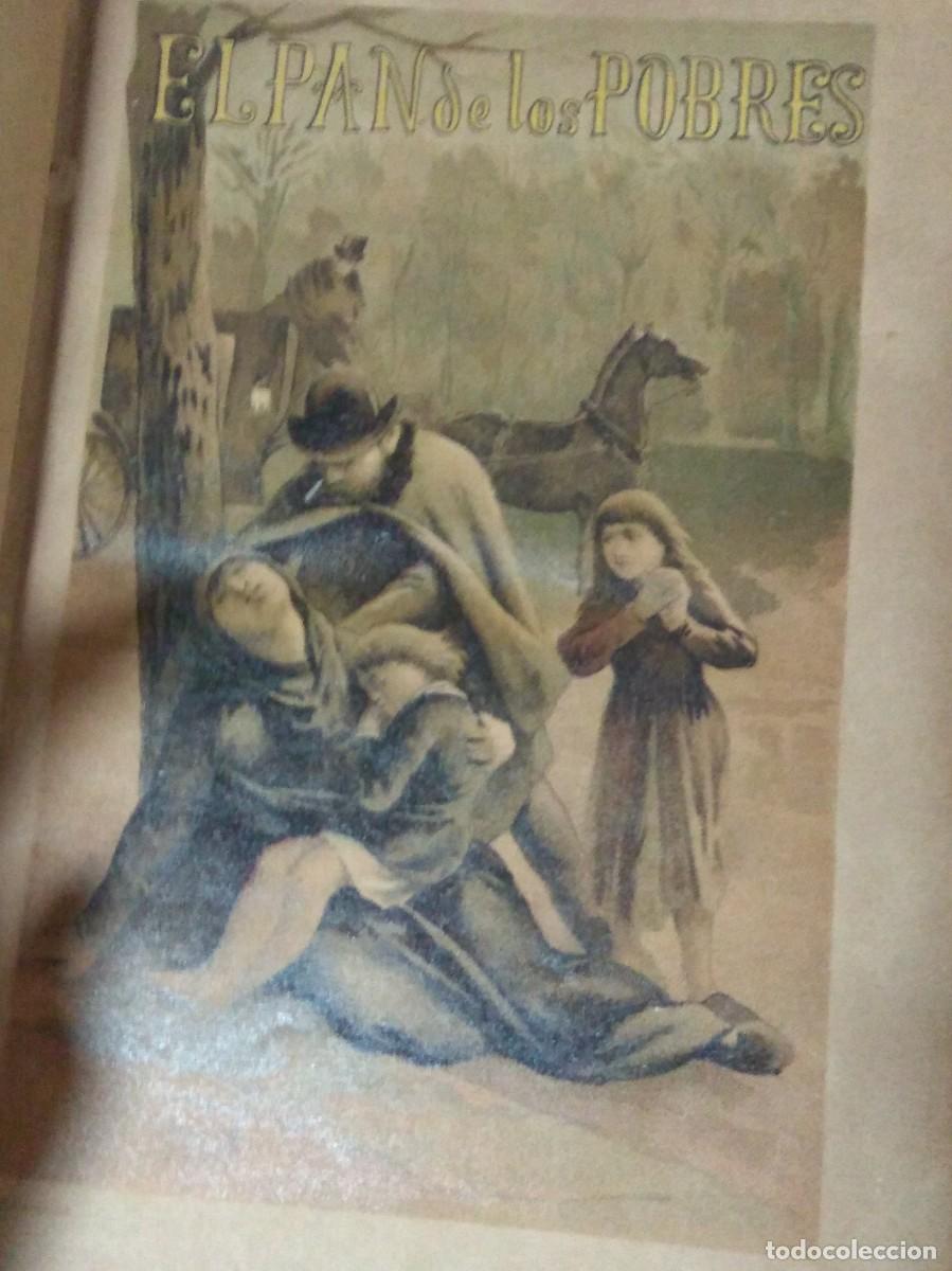Libros antiguos: EL PAN DE LOS POBRES. NOVELA DE COSTUMBRES. - Foto 6
