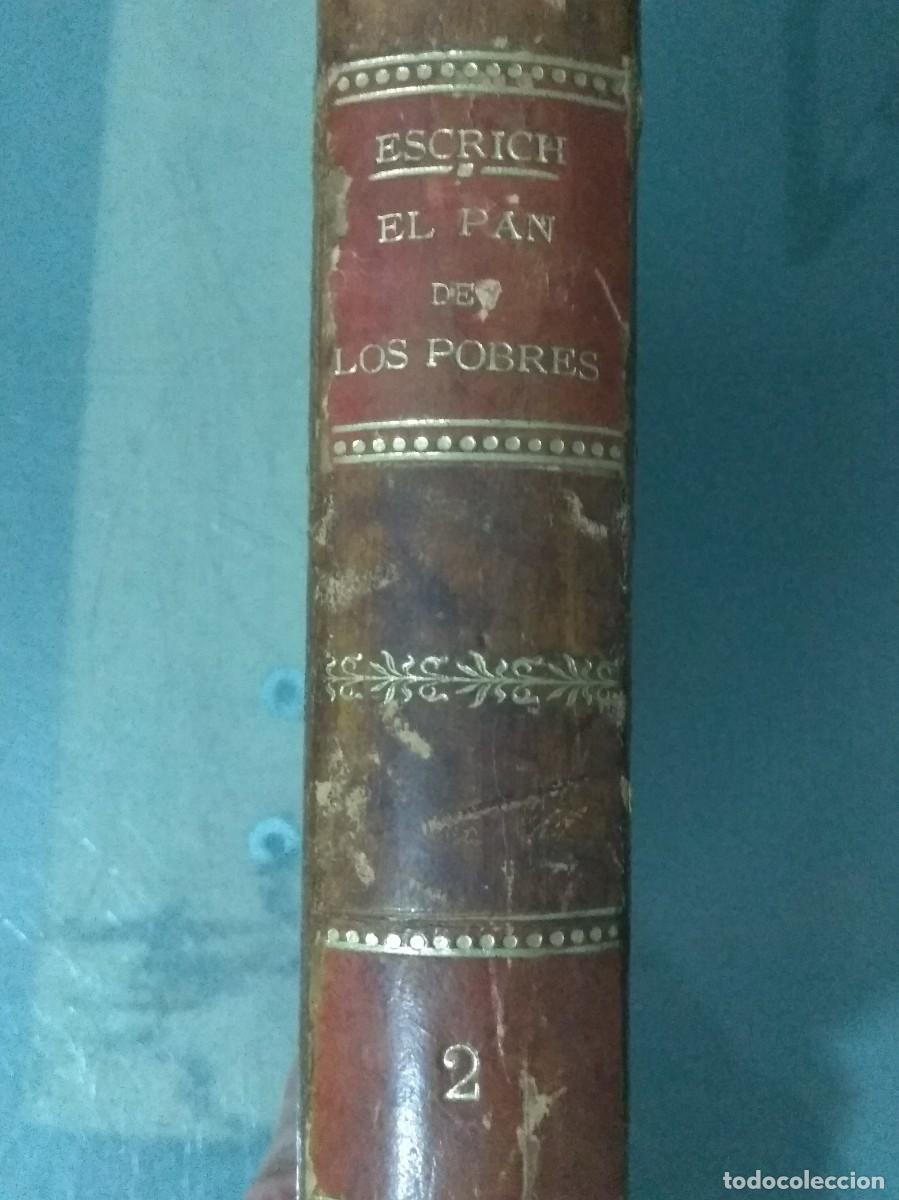 Libros antiguos: EL PAN DE LOS POBRES. NOVELA DE COSTUMBRES. - Foto 8