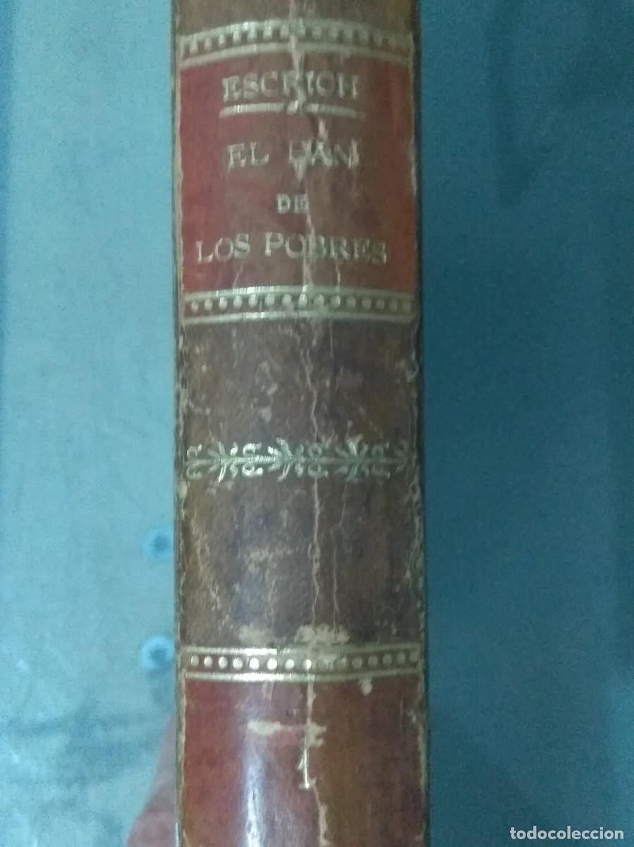 Libros antiguos: EL PAN DE LOS POBRES. NOVELA DE COSTUMBRES. - Foto 11