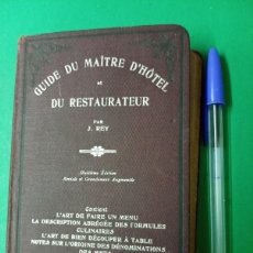 Libros antiguos: ANTIGUO LIBRO GUIDE DU MAITRE D´HOTEL ET DU RESTAURATEUR. LONDON 1903.. Lote 400637764