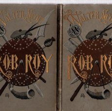 Libros antiguos: WALTER SCOTT - ROB ROY - ILUSTRADO POR PELLICER, IMPRESOR C. VERDAGUER 1882. Lote 400868794