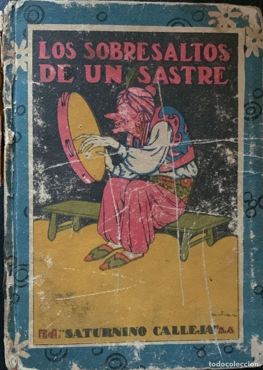 Livros antigos: LOS SOBRESALTOS DE UN SASTRE. Ed. Saturnino Calleja