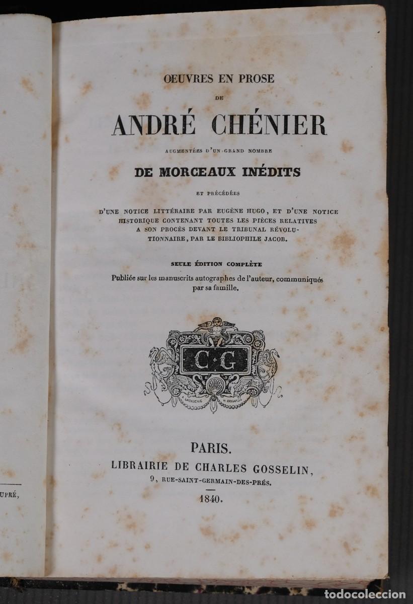 Libros antiguos: Oeuvres en prose de Andr&eacute; Ch&eacute;nier - Librairie de Charles Gosselin 1840 - Foto 1