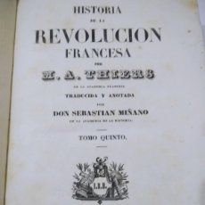 Libros antiguos: HISTORIA DE LA REVOLUCIÓN FRANCESA-THIERS. Lote 401357104
