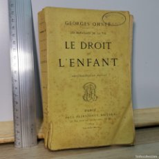 Libros antiguos: ⚜️ ✅✅⬛⬛⬛ LE DROIT DE L'ENFANT. OHNET. OLLENDORFF, 1894. 389 PP. 415 G. Lote 401498524