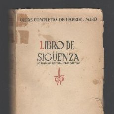 Libros antiguos: MIRO, GABRIEL: LIBRO DE SIGUENZA. JORNADAS DE ESTE CABALLERO LEVANTINO. Lote 133855950