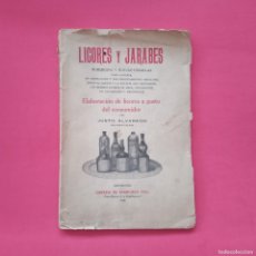 Libros antiguos: LICORES Y JARABES. JUSTO ALVARADO. LIBRERÍA DE FRANCISCO PUIG. BARCELONA, 1928.. Lote 401721844